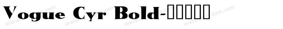 Vogue Cyr Bold字体转换